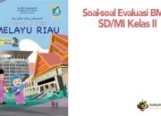 Soal-soal Evaluasi BMR Kelas II SD/MI Bab 5 Permainan Tradisonal Melayu Riau