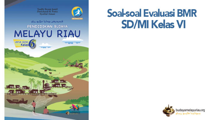Evaluasi BMR Kelas VI SD/MI Bab 9 Peralatan Kerja Melayu Riau