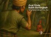 Asal Mula Bukit Bertingkah-Inderagiri Hulu